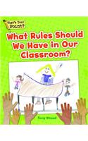 What Rules Should We Have in Our Classroom?