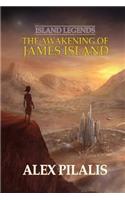 Island Legends: The Awakening of James Island: The Awakening of James Island