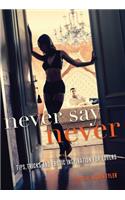 Never Say Never