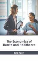 The Economics of Health and Healthcare