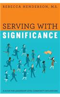 Serving with Significance