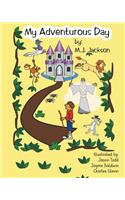 My Adventurous Day