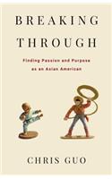 Breaking Through: Finding Passion and Purpose as an Asian American