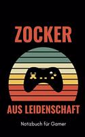 Zocker Aus Leidenschaft Notizbuch Für Gamer