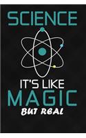 Science It's Like Magic But Real