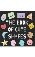 The Book of Cute Shapes