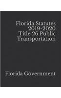 Florida Statutes 2019-2020 Title 26 Public Transportation