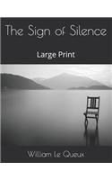 The Sign of Silence: Large Print