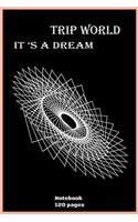Notebook - trip world it's a dream