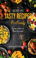 Instant Pot Tasty Recipes for Family