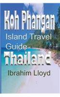 Koh Phangan Island Travel Guide, Thailand
