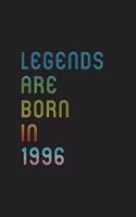 Legends Are Born In 1996 Notebook Birthday Gift: Lined Notebook / Journal Gift, 120 Pages, 6x9, Matte Finish, Soft Cover