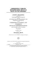 Comprehensively combating methamphetamines: impacts on health and the environment: