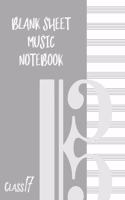Blank Sheet Music Composition Manuscript Staff Paper Art Music CLASS 17 Notebook Grey Cover