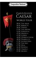 Composition Notebook: Ancient Rome - Gaius Julius Caesar World Tour Journal/Notebook Blank Lined Ruled 6x9 100 Pages