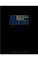 He Gets It From Her Grandma (Tennis): Graph Paper Notebook - 0.25 Inch (1/4") Squares