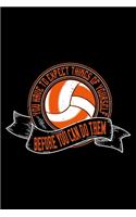 You Have To Expect Things Of Yourself Before You Can Do Them: Best volleyball quote journal notebook for multiple purpose like writing notes, plans and ideas. Best volleyball composition notebook for volleyball