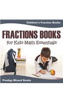 Fractions Books for Kids Math Essentials