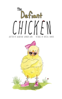Defiant Chicken