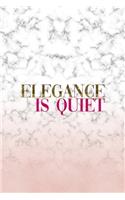 Elegance Is Quiet