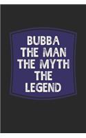 Bubba he Man The Myth The Legend