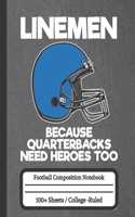 Linemen Because Quarterbacks Need Heroes Too