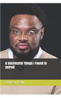 6 Successful Things I Found in Detroit