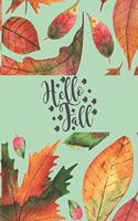 Hello Fall: Autumn Leaves 6 X 9 Lined Journal