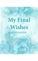 My Final Wishes Organizer: A Death Planning Checklist For Family Survivors