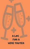 A Log for a Wine Taster