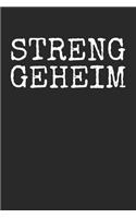 Streng Geheim