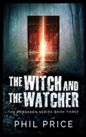 The Witch And The Watcher