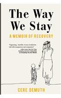 The Way We Stay