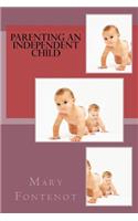 Parenting an Independent Child