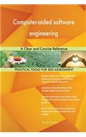 Computer-Aided Software Engineering: A Clear and Concise Reference