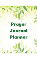 Prayer Journal Planner: Nice Green Leaves Design Prayer Journal Book With Calendar 2018-2019 Guide to faith journaling, uplifting prayer, Bible Journaling techniques to exp