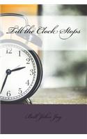 Till the Clock Stops