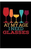 At My age I Need Glasses Notebook