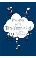 Thoughts of a Ten-Year-Old