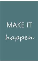 Make It Happen: Monthly and Weekly Planner 2019 (Also Dec 2018) with Yearly Overviews, Monthly Calendars and Weekly 2-Page Horizontal Layout, Notes, Lists (Monday S