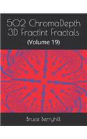 502 ChromaDepth 3D FractInt Fractals: (Volume 19)