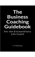 The Business Coaching Guidebook