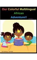 Our Colorful Multilingual African Adventure