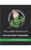 "the Osiris Protocol": The God Body Program