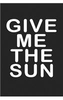 Give Me the Sun