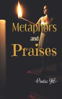 Metaphors and Praises