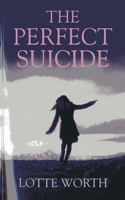 Perfect Suicide, The