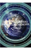 Archaeology, Anthropology and Interstellar Communication