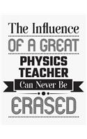 The Influence of a Great Physics Teacher Can Never Be Erased