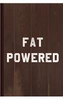 Fat Powered Journal Notebook: Blank Lined Ruled for Writing 6x9 120 Pages